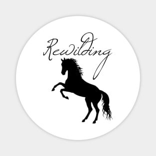 rewilding horse Magnet